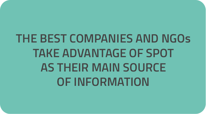 THE BEST COMPANIES AND NGOs TAKE ADVANTAGE OF SPOT AS THEIR MAIN SOURCE OF INFORMATION